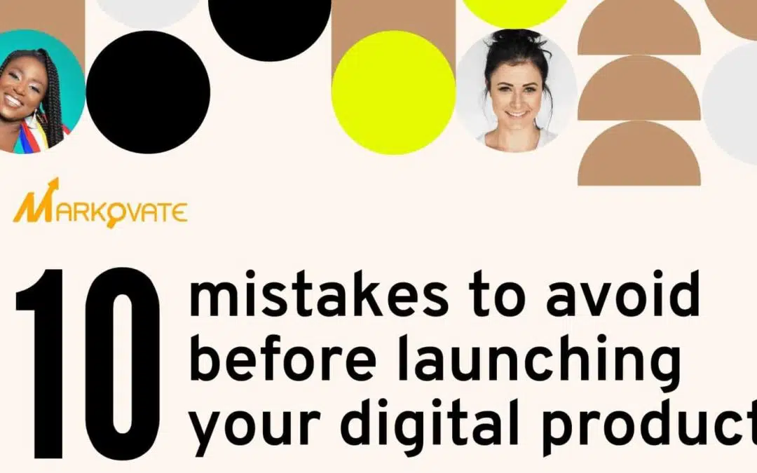 10 Mistakes to Avoid Before Launching Your Digital Product Online [Infographic]