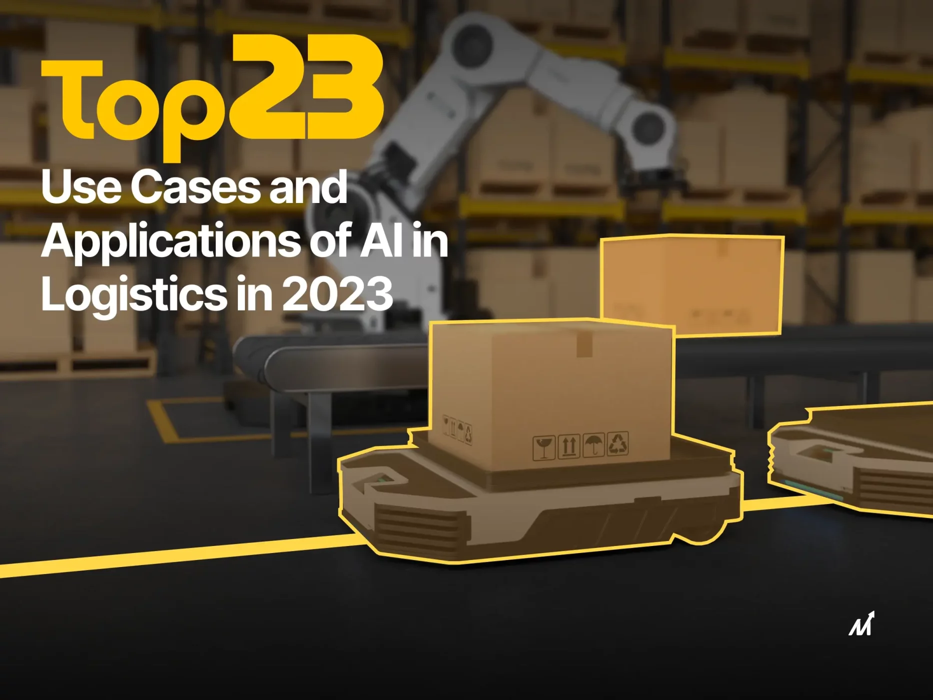Top 23 Use Cases and Applications of AI in Logistics in 2024