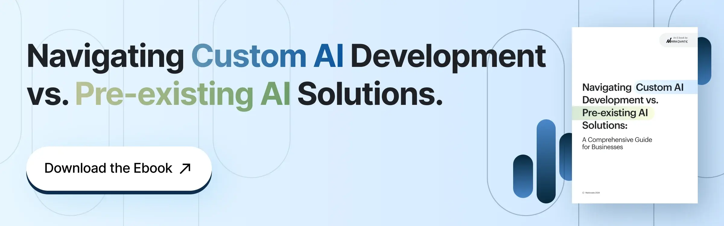Ebook: Custom AI Development vs. Pre-Existing AI Solutions